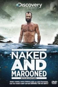 Эд Стаффорд: Голое выживание без купюр (2013)