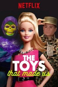 Игрушки, которые сделали нас (2017)