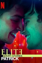 Элита: Короткие истории. Патрик (2021)