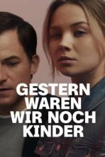 Еще вчера мы были детьми (2022)